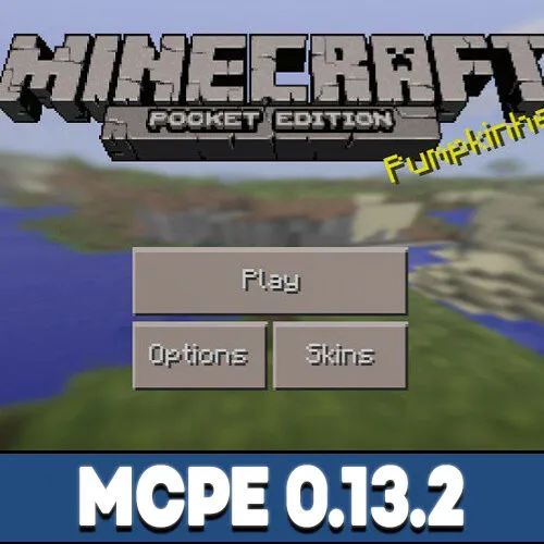 Minecraft PE 0.13.2