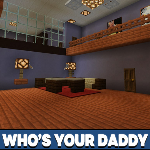 Download Minecraft PE Who is Your Daddy Map: Don't let the child die