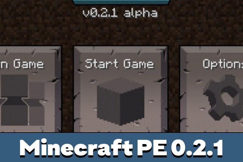 Download Minecraft Pe 0 2 1 Apk Free Mcpe 0 2 1