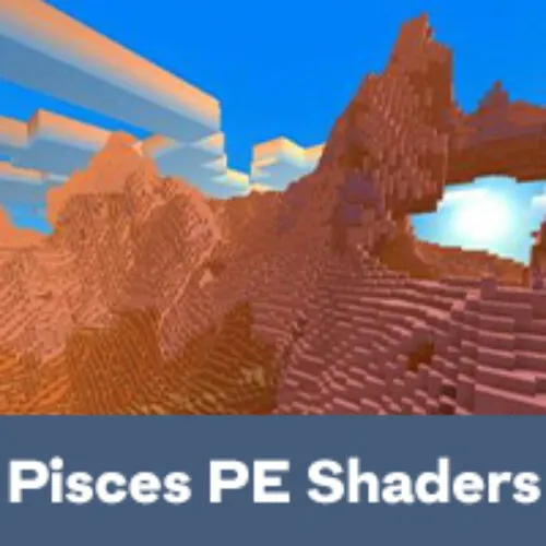 Pisces PE Shaders for Minecraft PE