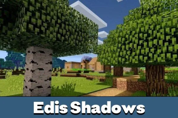 Shadows in Edis Shaders for Minecraft PE