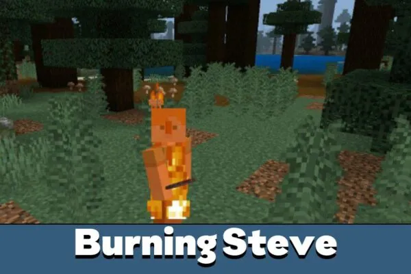 Burning Steve from Heat Mod for Minecraft PE