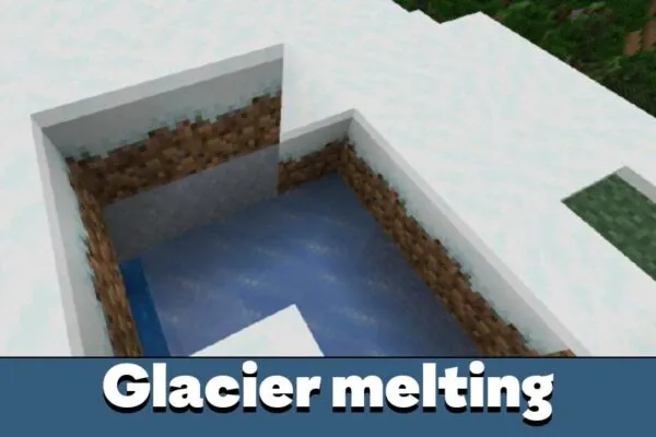 Glacier melting from Sun Mod for Minecraft PE