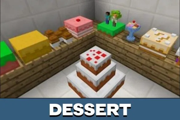 Dessert from Cake Mod for Minecraft PE