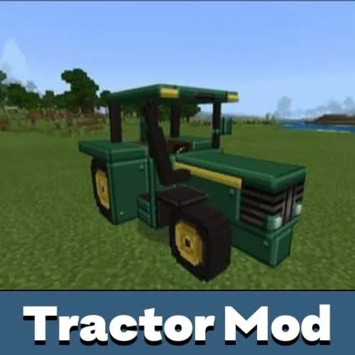 Tractor Mod for Minecraft PE