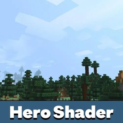 Hero Shader for Minecraft PE