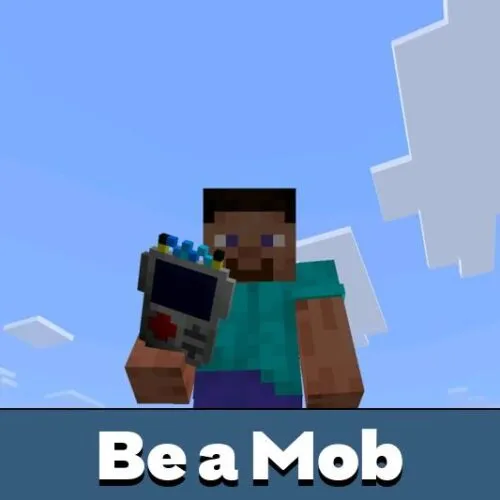 Be a Mob Mod for Minecraft PE
