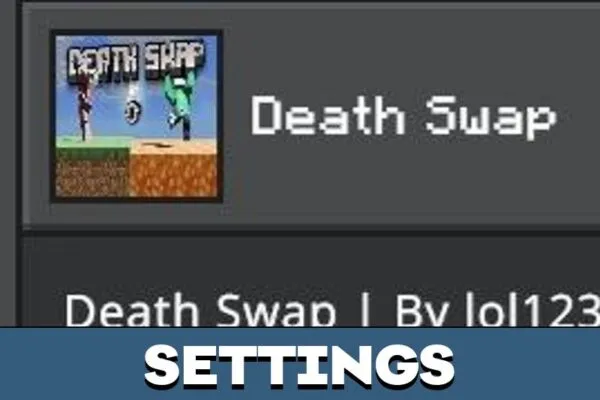 Settings from Death Swap Mod for Minecraft PE