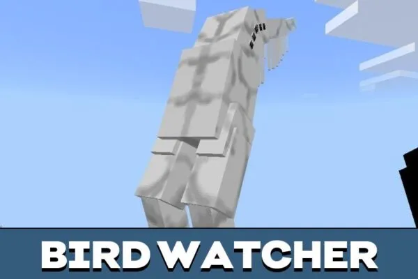 Bird Watcher from Trevors Giant Mod for Minecraft PE