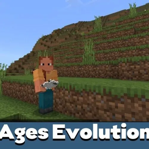 Ages Evolution Mod for Minecraft PE