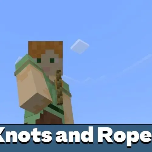 Knots and Ropes Mod for Minecraft PE