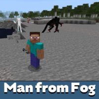 The Man From The Fog Mod for Minecraft PE
