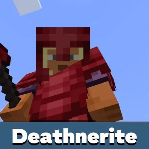 Deathnerite Mod for Minecraft PE