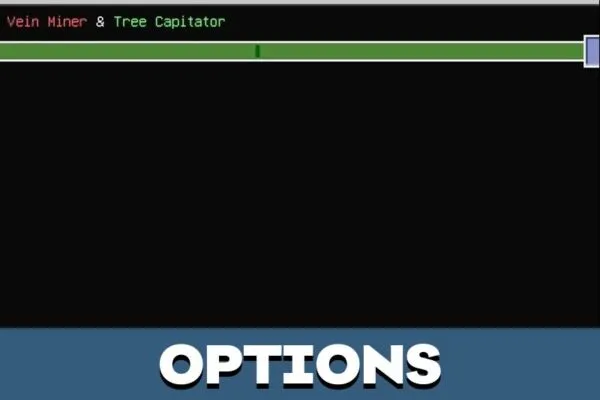 Options from VeinCapitator Mod for Minecraft PE