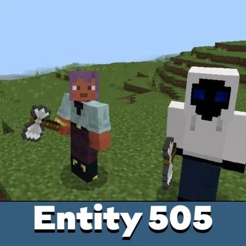 Entity 505 Mod for Minecraft PE