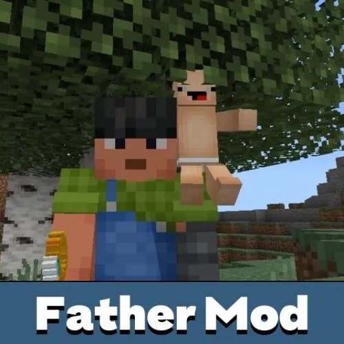 Father Mod for Minecraft PE