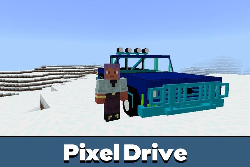 Pixel Drive Mod for Minecraft PE