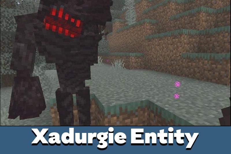 Xadurgie Entity Mod for Minecraft PE