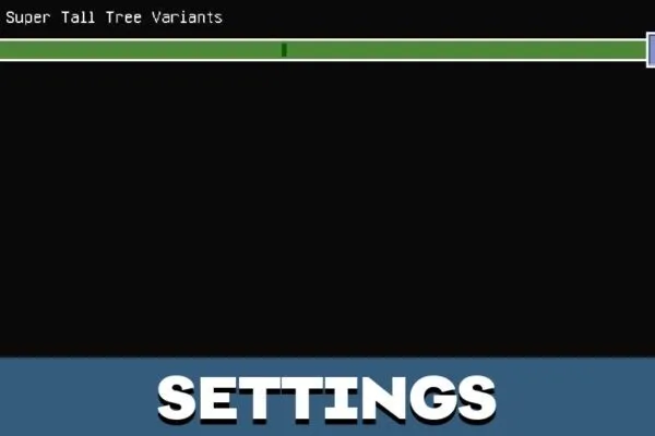 Settings from More Tree Variants Mod for Minecraft PE