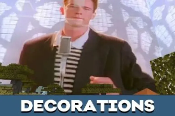 Decorations from Rickroll Mod for Minecraft PE