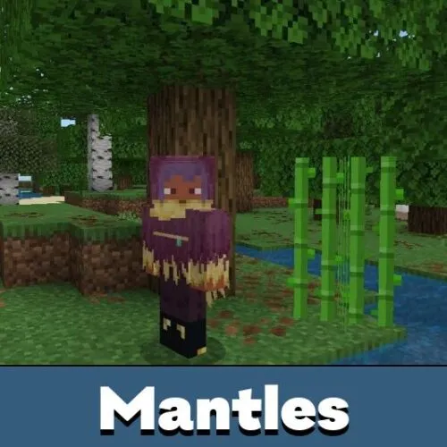 Mantles Mod for Minecraft PE