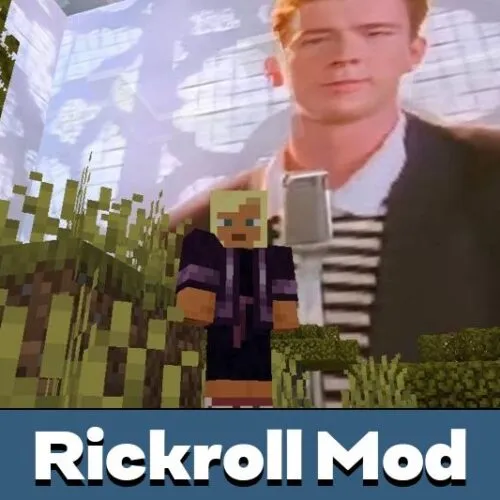Rickroll Mod for Minecraft PE