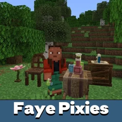 Faye Pixies Furniture Mod for Minecraft PE