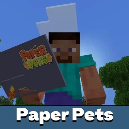 Paper Pets Mod for Minecraft PE