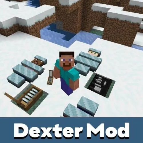 Dexter Mod for Minecraft PE